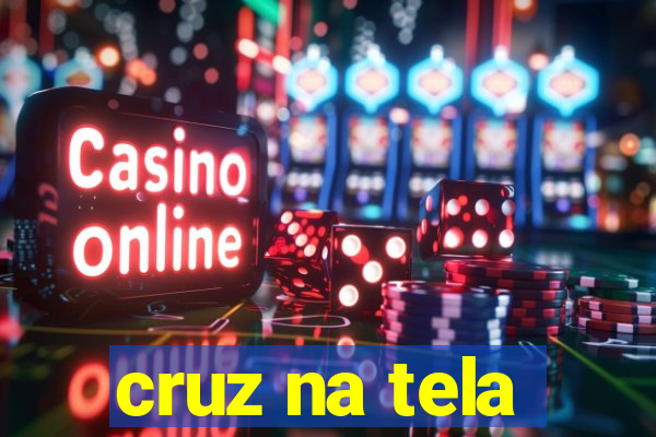 cruz na tela